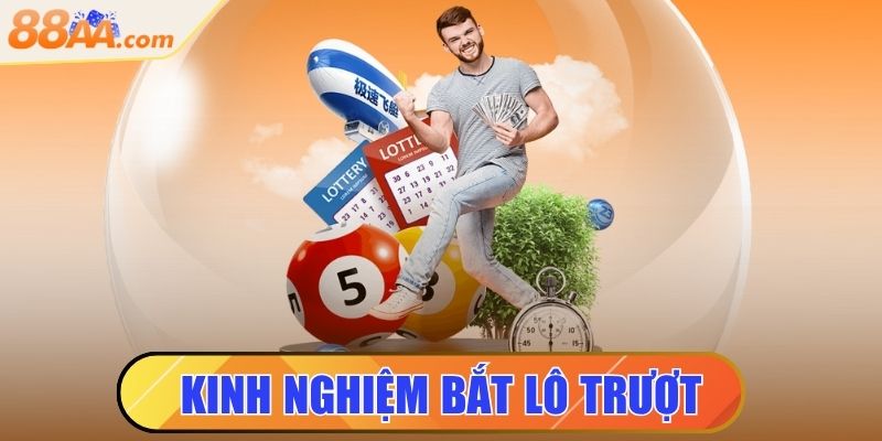kinh nghiệm bắt lô trượt